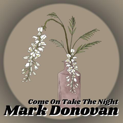 Come On, Take The Night