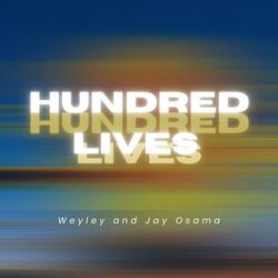 Hundred Lives (feat. jay osama)