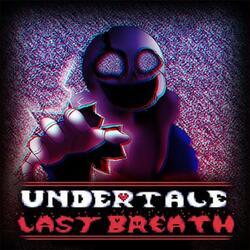Undertale: Last Breath ~ An Enigmatic Encounter