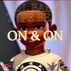 Lil Baby Type Beat "ON & ON"
