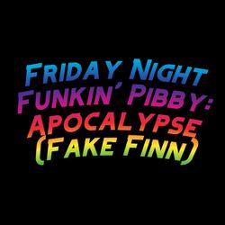 Friday Night Funkin' Pibby: Apocalypse (Fake Finn) (feat. David Caneca Music & Funky Party Music)