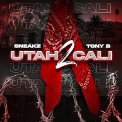 Utah 2 Cali (feat. Tony B)
