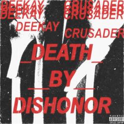 DEATH BY DISHONOR