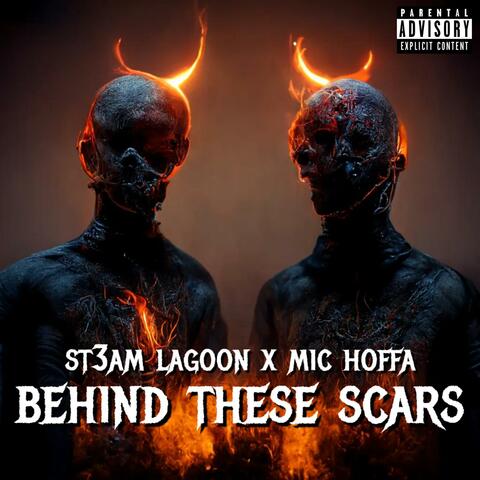 Behind These Scars (feat. St3am Lagoon)