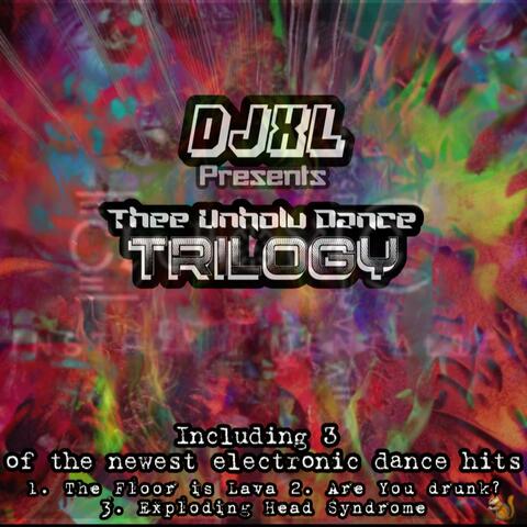 Thee Unholy Dance Trilogy