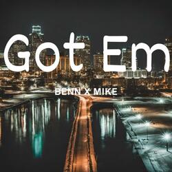 GOT 'EM (feat. BTO BENN)