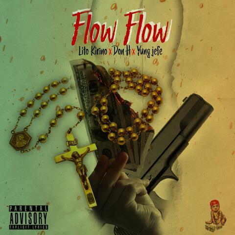 Flow Flow (feat. Don H & Lito Kirino) (feat. Don H)
