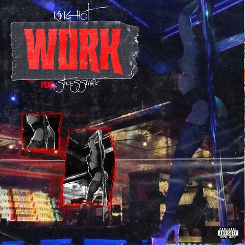 Work (feat. Stresmatic)
