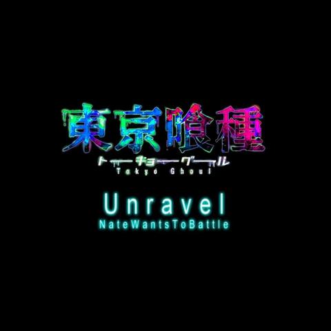 Unravel (Tokyo Ghoul)