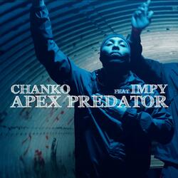 APEX PREDATOR CHANKO (feat. Impy)