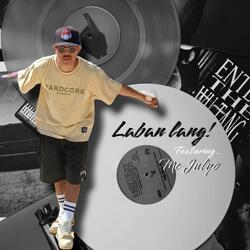 Laban lang (feat. Mc Julyo)