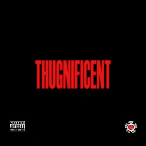 Thugnificent