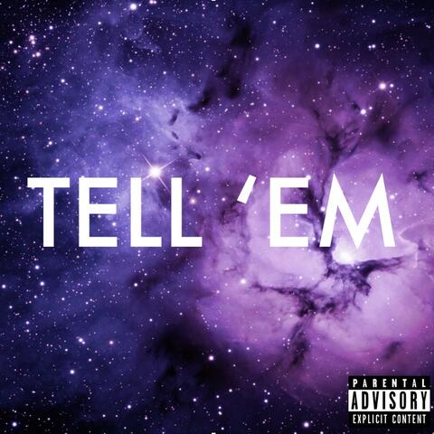 Tell 'Em