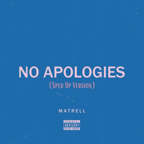 No Apologies (Sped Up Version)