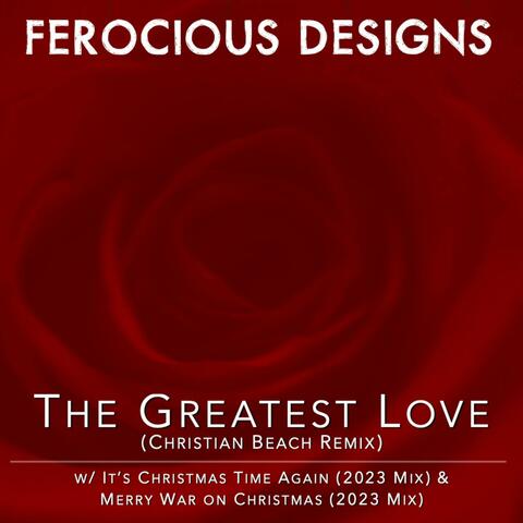 The Greatest Love (Christian Beach Remix)