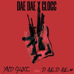 Dae Dae x Glocc (feat. Dae Dae 803)