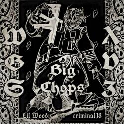 Big Chops (feat. Criminal18)