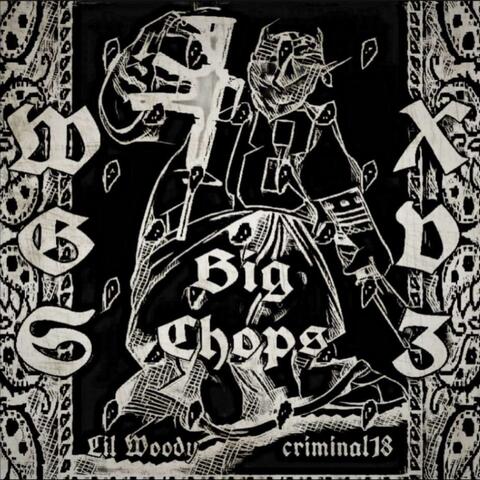 Big Chops (feat. Criminal18)