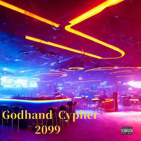 2099 Godhand Cypher (feat. Arkahn)