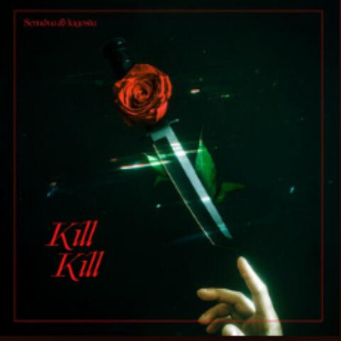 Kill Kill (Instrumental )