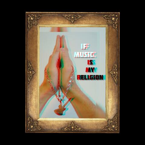 If Music Is My Religion (Demo)