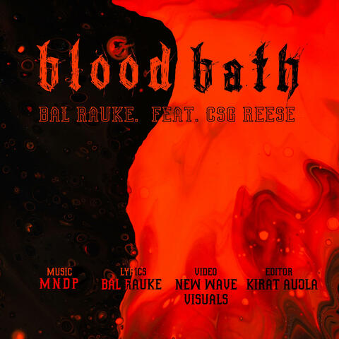 Blood Bath (feat. CSG Reese)