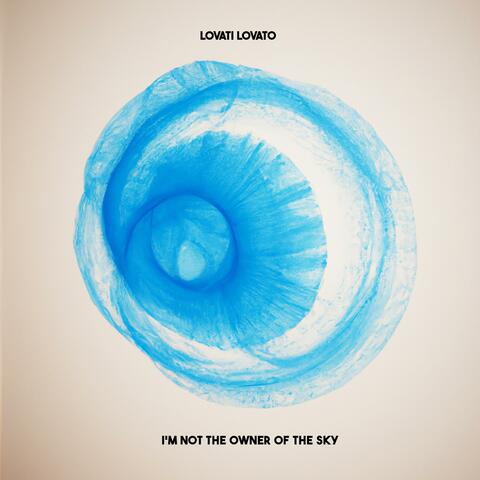 I'm not the owner of the sky