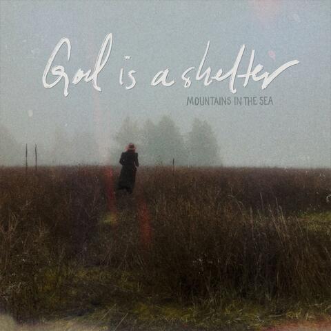 God Is a Shelter