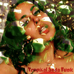 Tropical Soda Funk
