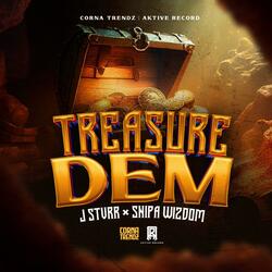 Treasure Dem (feat. Snipa Wizdom)