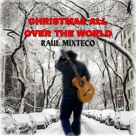 CHRISTMAS ALL OVER THE WORLD