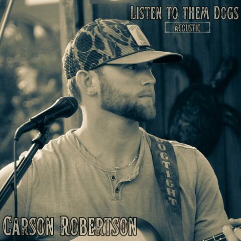 Listen To Them Dogs (Acoustic)