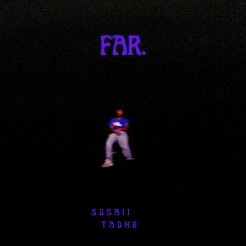 Far. (feat. Tadhg)