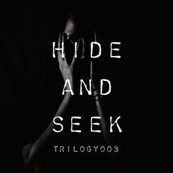 Hide and Seek