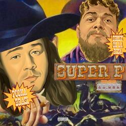 Super P (feat. Ghost De La Rosa)
