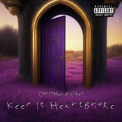 Keep It HeartBroke