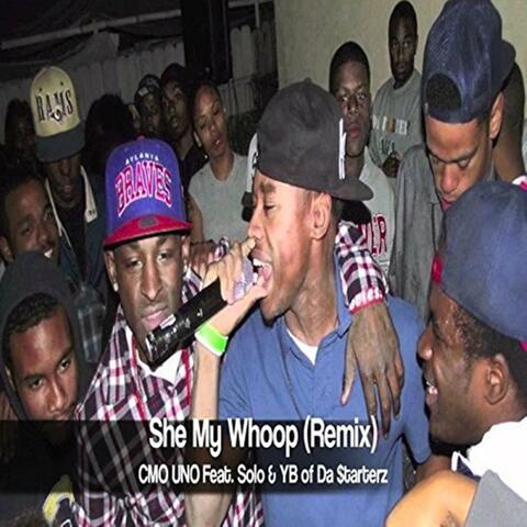 She My Whoop (feat. Solo & YellaBoii "Tha Duke") [Remix]