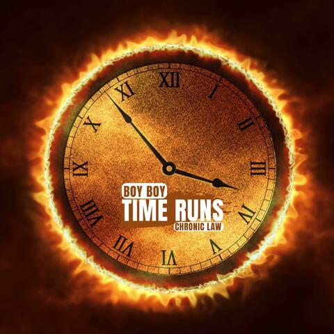 Time Runs (feat. Chronic Law)
