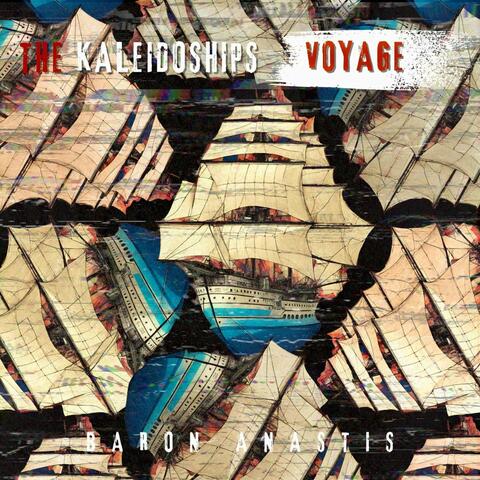 The KaleidoShips Voyage