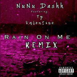 Rain On Me (feat. Ty Valentino)