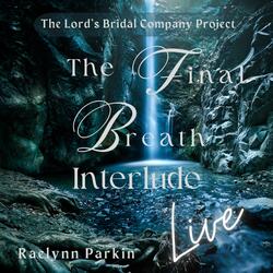 The Final Breath (Interlude)