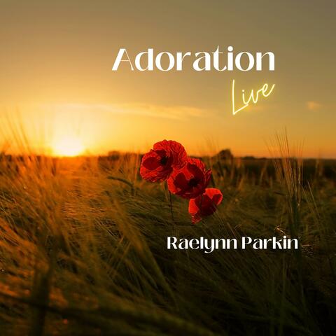 Adoration Live (Remastered 2023 Version)