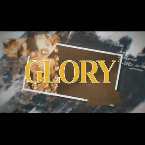 GLORY
