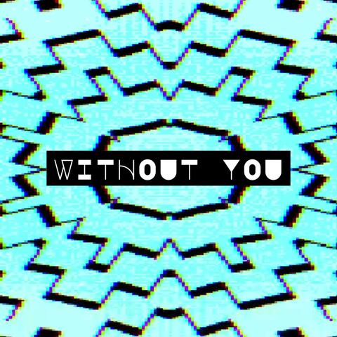 Without You
