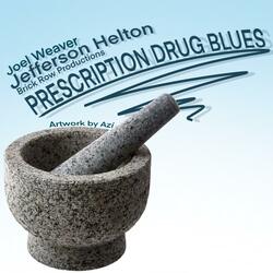 Prescription Drug Blues