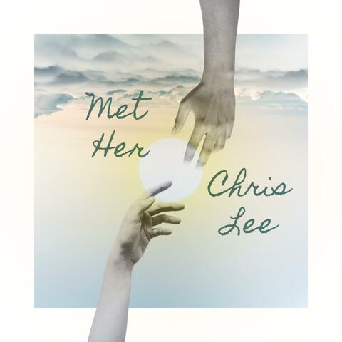 Met Her