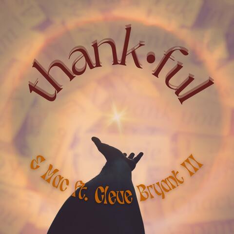 Thankful (feat. Cleve Bryant III)