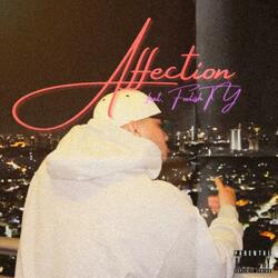 Affection (feat. Foolish Ty)