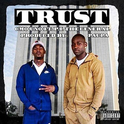 Trust (feat. P.I. The General)