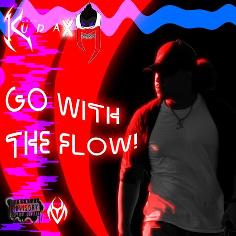 Go With The Flow! (feat. Hoodicide & Pawl4k)